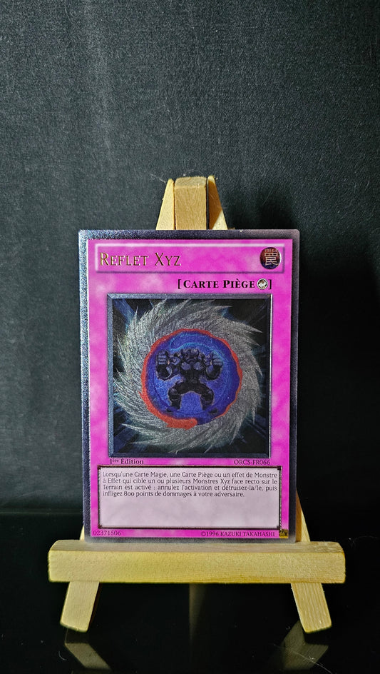 Yu-Gi-Oh! - Reflet XYZ - ORCS-FR066 - 1ère Edition